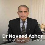 best plastic surgeon in Islamabad