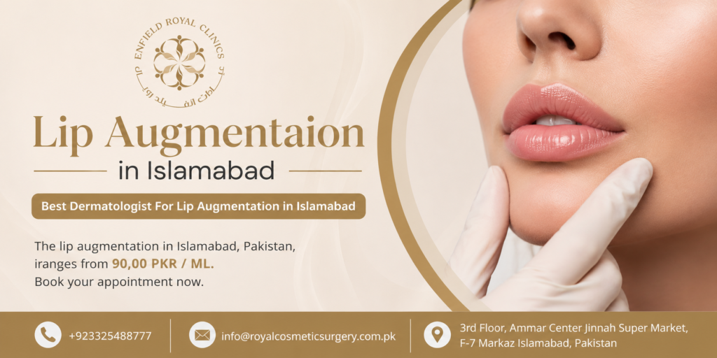 lip augmentation in islamabad pakistan