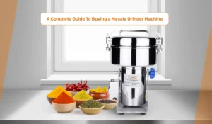 A-Complete-Guide-To-Buying-a-Masala-Grinder-Machine