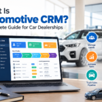 What Is Auto Sales CRM Software? A Complete Guide for Car Dealerships